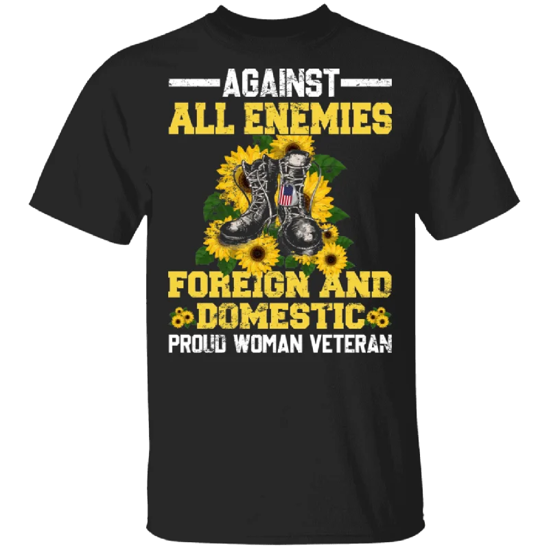 Against All Enemies Foreign And Domestic Proud Women Veteran American Gifts T-Shirt Real Fur Shearling Chenille