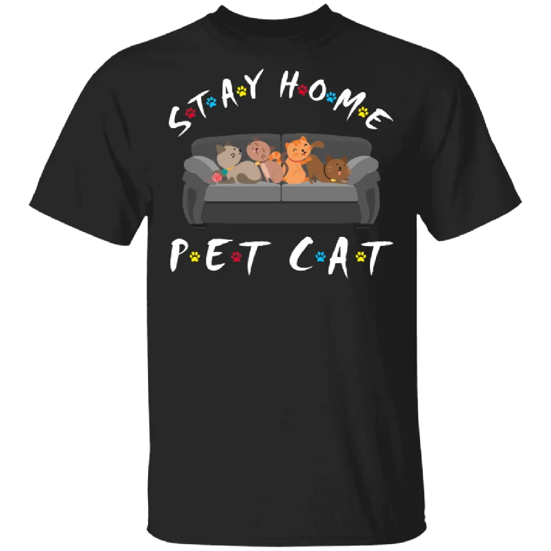 Stay Home Pet Cat Funny Cats Sit On Sofa Shirt Matching Cat Pet Lover Owner Fans Gifts T-Shirt Notch Collar Peter Pan Collar Cowl Neck