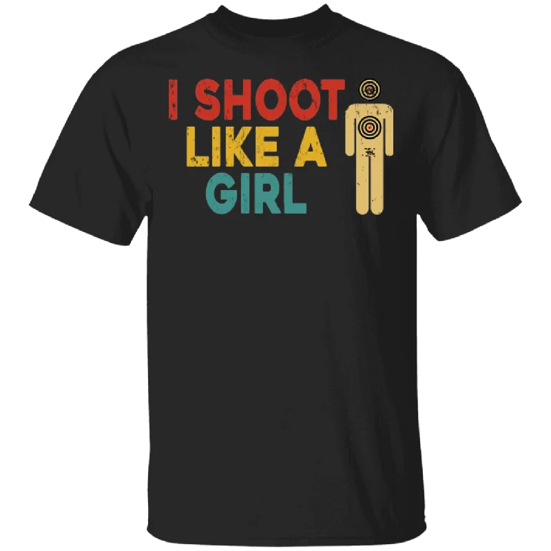 Vintage I Shoot Like A Girl Funny Girls Ladies Women Mother's Day GIfts T-Shirt Handmade Hand-knitted Hand-woven