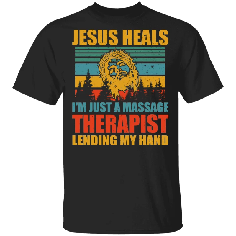 Vintage Retro Jesus Heals I'm Just A Massage Therapist Lending My Hand Jesus Shirt Matching Massage Therapist Gifts T-Shirt Fleece Fabric Down Fabric Feather Fabric