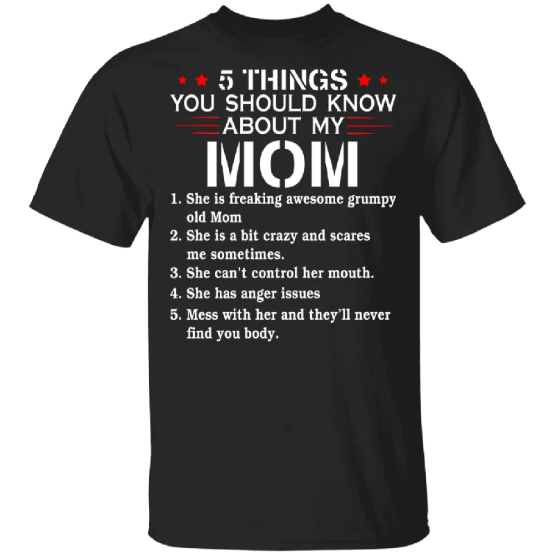Cute 5 Things You Should Know About My Mom Shirt Matching Mom Women Mother's Day Gifts T-Shirt Cozy Warm Stylish