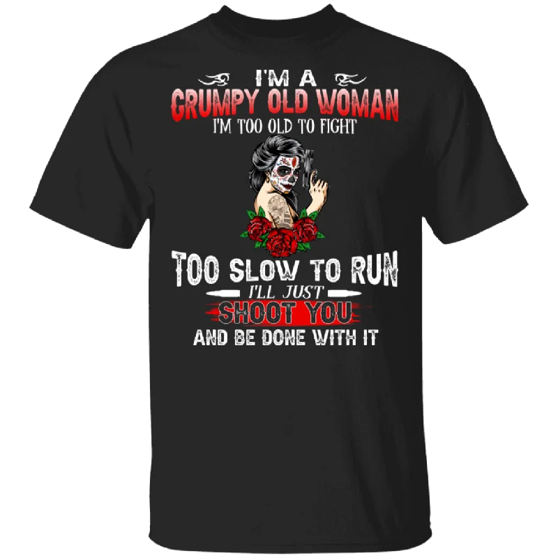 I'm A Grumpy Old Woman Floral Sugar Skull Tattoo Women And Guns Gifts T-Shirt Hooded Caped Shawl Collar