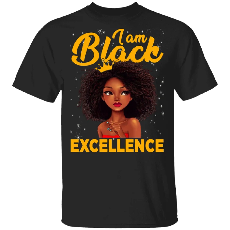 African American Shirt I Am Black Excellence Proud Black Women African American History Month Gifts Black History Month T-Shirt Basic T-Shirt Crew Neck Short Sleeve