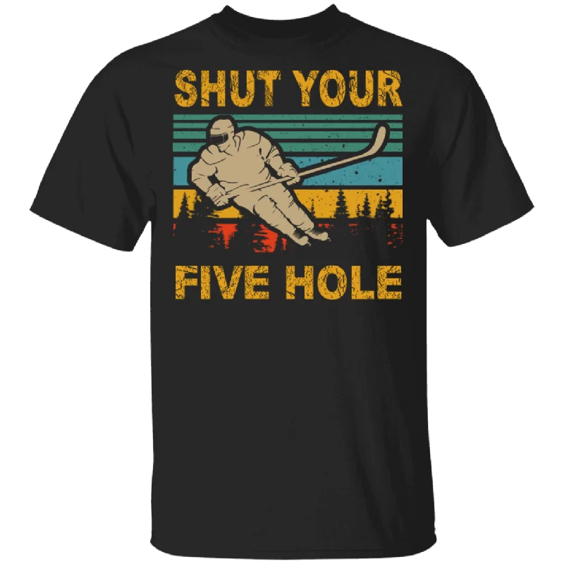 Vintage Retro Shut Your Five Hole Cool Hockey Player Shirt Matching Hockey Lover Fans Player Gifts T-Shirt Beaded Sequined Faux Fur
